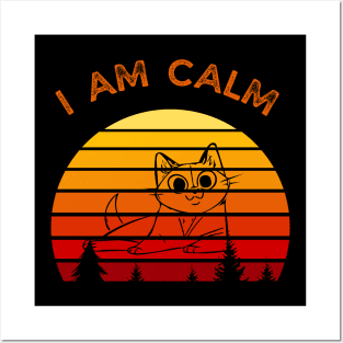 I AM CALM-Relax Cat Posters and Art